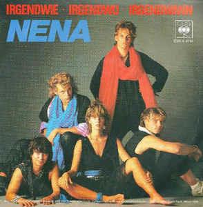 Irgendwie - Irgendwo - Irgendwann - Vinile 7'' di Nena