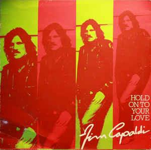 Hold On To Your Love - Vinile 7'' di Jim Capaldi