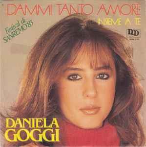 Dammi Tanto Amore - Vinile 7'' di Daniela Goggi