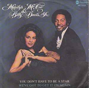 Marilyn McCoo & Billy Davis Jr.: You Don't Have To Be A Star / We've Got To Get It On Again - Vinile 7''