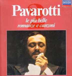 Le Più Belle Romanze E Canzoni 2 - Vinile LP di Luciano Pavarotti