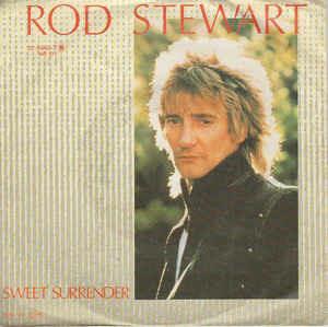 Sweet Surrender - Vinile 7'' di Rod Stewart