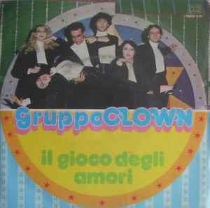 Il Gioco Degli Amori - Vinile 7'' di Gruppo Clown