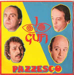 Pazzesco - Vinile 7'' di I Gufi