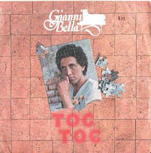 Toc Toc - Vinile 7'' di Gianni Bella