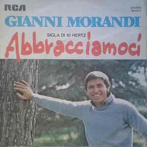 Abbracciamoci - Vinile 7'' di Gianni Morandi