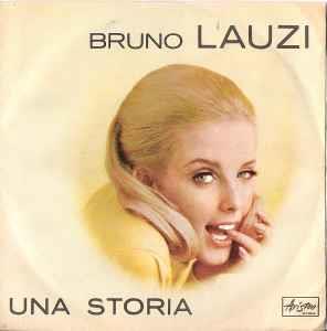 Una Storia - Vinile 7'' di Bruno Lauzi