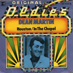 Houston / In The Chapel In The Moonlight - Vinile 7'' di Dean Martin