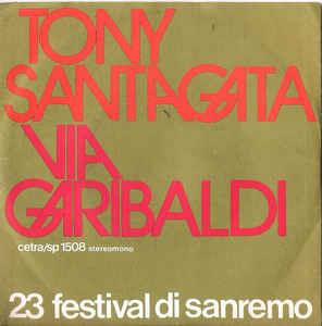Via Garibaldi - Vinile 7'' di Tony Santagata