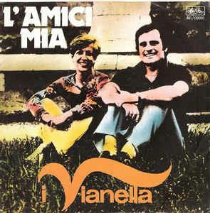 L'Amici Mia - Vinile 7'' di Vianella