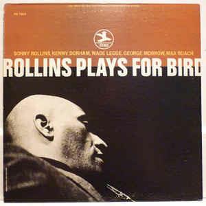 Rollins Plays For Bird - Vinile LP di Sonny Rollins