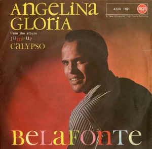 Angelina / Gloria - Vinile 7'' di Harry Belafonte