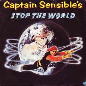 Stop The World - Vinile 7'' di Captain Sensible