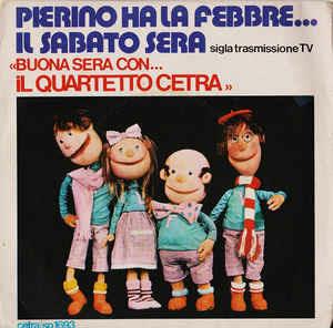 Pierino Ha La Febbre...Il Sabato Sera - Vinile 7'' di Quartetto Cetra