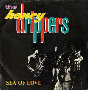 Sea Of Love - Vinile 7'' di Honeydrippers