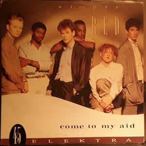 Come To My Aid - Vinile 7'' di Simply Red