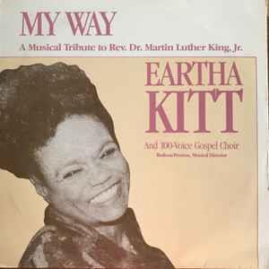 Eartha Kitt and 100-Voice Gospel Choir: My Way - A Musical Tribute To Rev. Dr. Martin Luther King J - Vinile LP