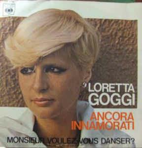 Ancora Innamorati - Vinile 7'' di Loretta Goggi