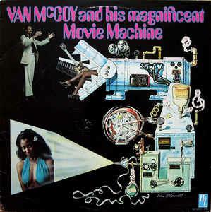 And His Magnificent Movie Machine - Vinile LP di Van McCoy