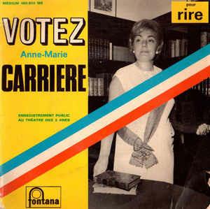 Votez Carrière ! - Vinile 7'' di Anne-Marie Carrière