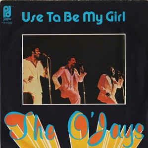 Use Ta Be My Girl - Vinile 7'' di O'Jays