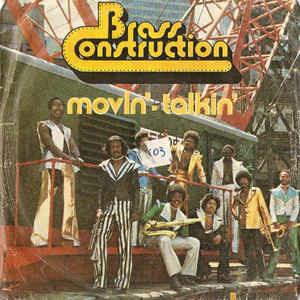 Movin' / Talkin' - Vinile 7'' di Brass Construction