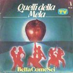 Quelli Della Mela: Bella Come Sei