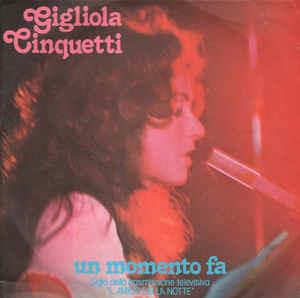 Un Momento Fa - Vinile 7'' di Gigliola Cinquetti