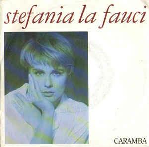 Caramba - Vinile 7'' di Stefania La Fauci