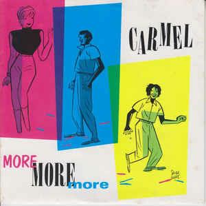 More More More - Vinile 7'' di Carmel