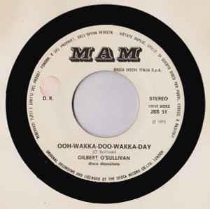 Gilbert O'Sullivan / Mouth & MacNeal: Ooh-Wakka-Doo-Wakka-Day / Hello-A - Vinile 7''