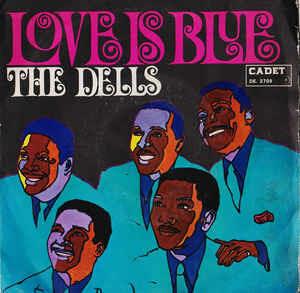 Love Is Blue - Vinile 7'' di Dells