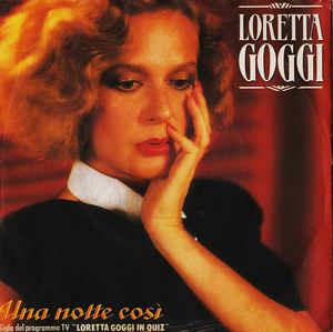 Una Notte Così - Vinile 7'' di Loretta Goggi