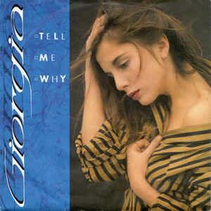 Tell Me Why - Vinile 7'' di Giorgia