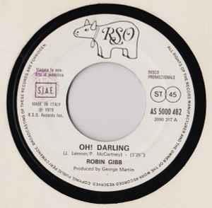 Oh! Darling / A Day In The Life - Vinile 7'' di Bee Gees,Robin Gibb