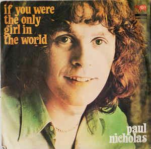 If You Were The Only Girl In The World - Vinile 7'' di Paul Nicholas