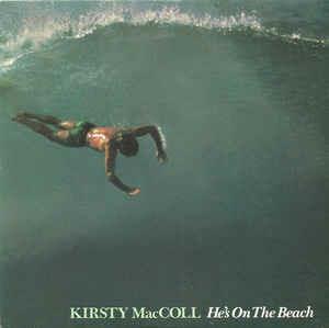He's On The Beach - Vinile 7'' di Kirsty MacColl