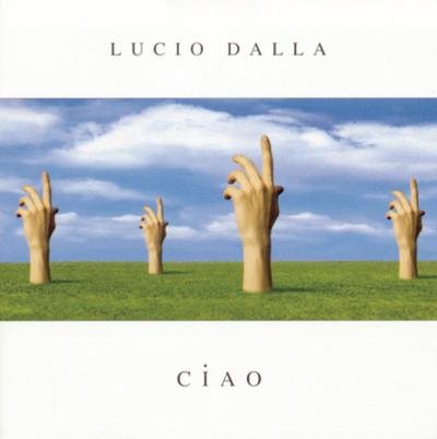 Ciao - CD Audio di Lucio Dalla