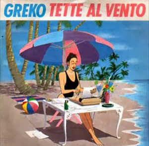 Tette Al Vento - Vinile 7'' di Greko