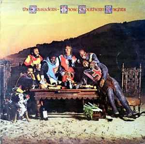 Those Southern Knights - Vinile LP di Crusaders