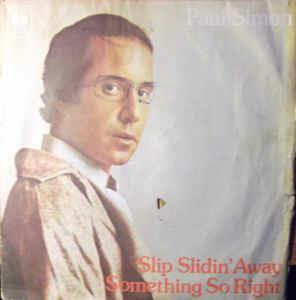 Slip Slidin' Away - Vinile 7'' di Paul Simon