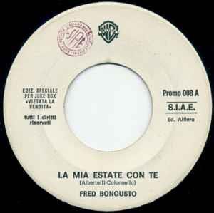 La Mia Estate Con Te / Tonight's The Night - Vinile 7'' di Fred Bongusto,Rod Stewart