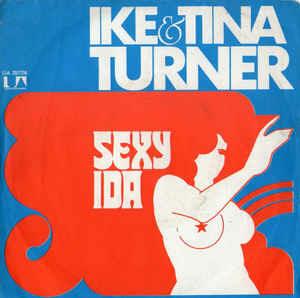 Sexy Ida - Vinile 7'' di Ike & Tina Turner