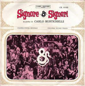 Signore & Signori (Colonna Sonora Originale) - Vinile 7'' di Carlo Rustichelli