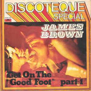 Get On The Good Foot - Vinile 7'' di James Brown