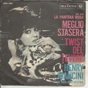 Meglio Stasera / Twist Del Tevere - Vinile 7'' di Henry Mancini