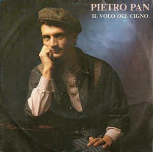 Pietro Pan: Il Volo Del Cigno - Vinile 7''