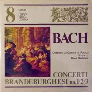 Concerti Brandeburghesi No. 1, 2, 3 - Vinile LP di Johann Sebastian Bach