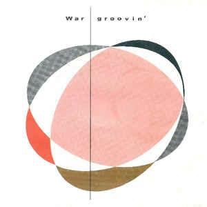 Groovin' - Vinile 7'' di War