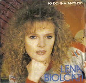 Io Donna Anch'Io - Vinile 7'' di Lena Biolcati